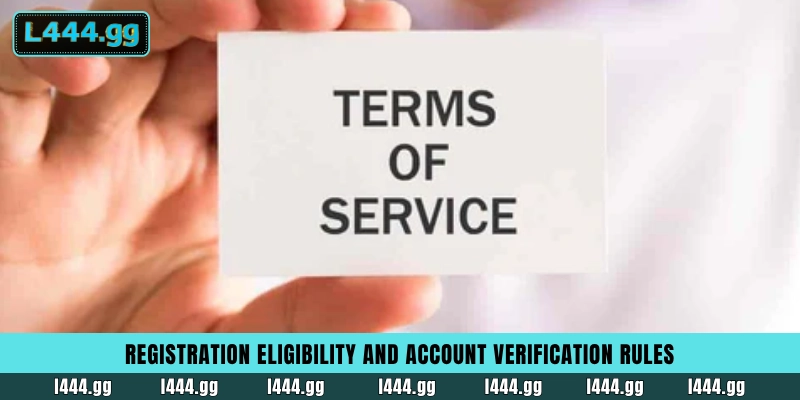 Terms of Service & Disclaimer 1 L444 registration eligibility criteria and NID verification rules for Bangladesh players